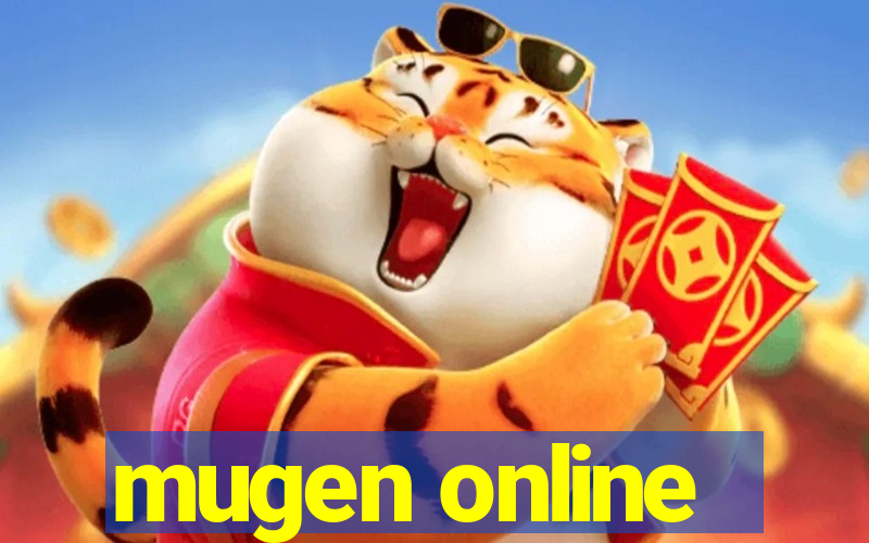 mugen online